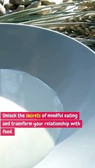 Mindful Eating Transforming Your Relationship with Food