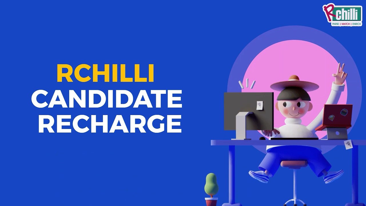 RChilli Candidate Recharge Unleash the Automation!
