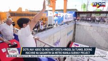 DOTr, may abiso sa mga motorista ukol sa tunnel boring machine na gagamitin sa Metro Manila Subway project