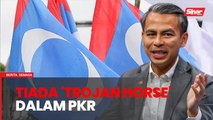 Permohonan masuk PKR ditangguh, pastikan tiada 'trojan horse' - Fahmi