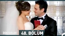 Doktorlar 48. Bölüm FİNAL (Uzun Versiyon)