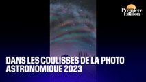 Dans les coulisses de la photo astronomique de l'année 2023