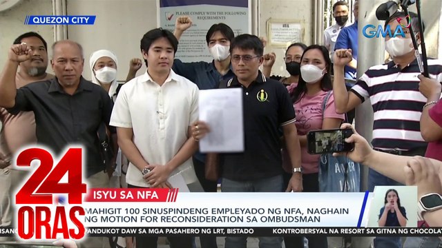 Mahigit 100 sinuspindeng empleyado ng NFA, naghain ng motion for reconsideration sa Ombudsman | 24 Oras