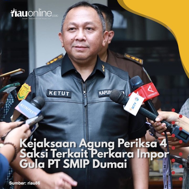 Kejaksaan Agung Periksa 4 Saksi Terkait Perkara Impor Gula PT SMIP Dumai