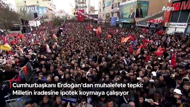 Cumhurbaşkanı Erdoğan'dan muhalefete tepki: Milletin iradesine ipotek koymaya çalışıyor