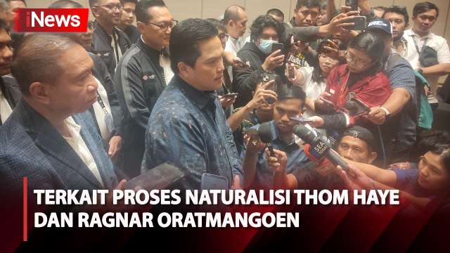 Thom Haye dan Ragnar Oratmangoen Lakukan Sumpah WNI Pekan Depan, Erick Thohir: Siap Perkuat Timnas Indonesia saat Tandang ke Markas Vietnam