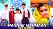 Nannhe Mehmaan | Kids Segment | Waseem Badami | Ahmed Shah | M.Shiraz | 14 March 2024 | #shaneftaar