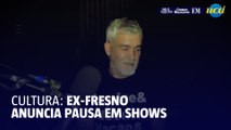 Esteban Tavares, ex-Fresno anuncia pausa em shows para cuidar da esquizofrenia