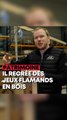 Armand recrée des jeux flamands en bois