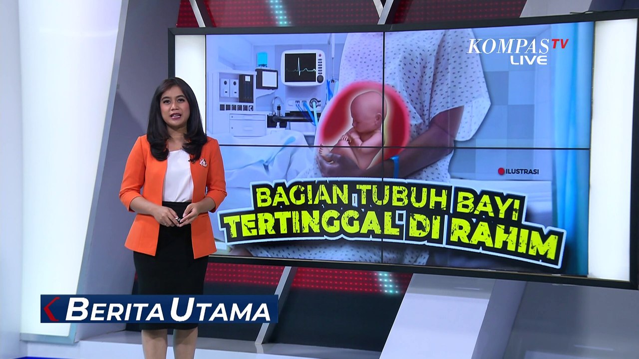 Kronologi Kasus Bagian Tubuh Bayi Tertinggal di Rahim Ibu saat Melahirkan