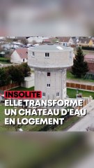 Elle a transformé un château d’eau en gîte insolite