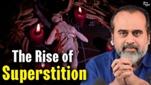 The rise of superstition || Acharya Prashant (2022)