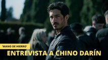 'Mano de hierro' | Entrevista a Chino Darín