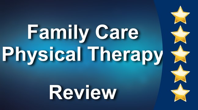Family Care Physical Therapy Buffalo Outstanding Five Star Review by Jenn Fini