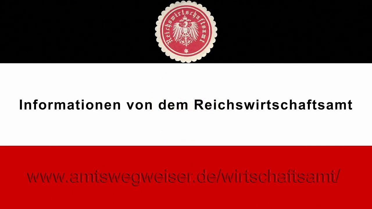 Informationen von dem Reichswirtschaftsamt- Reichsgewerbe