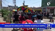 Huaral: desalojo de ambulantes termina en batalla campal