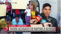 “Mi hijo siempre ha estado conmigo”, padre denunciado del rapto de su niño acusa a la madre de llevarse al menor