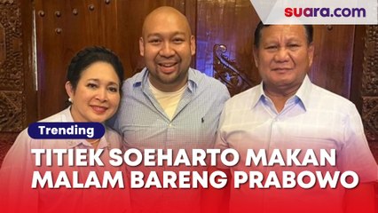 Titiek Soeharto Makan Malam Bareng Prabowo Subianto dan Didit Hediprasetyo, Para Artis Ramai Beri Dukungan