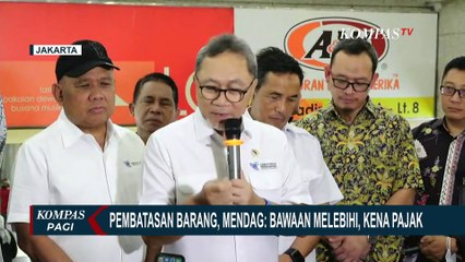 Bea Cukai Batasi Bawaan Penumpang dari Luar Negeri, Zulhas: Bawaan Melebihi, Kena Pajak