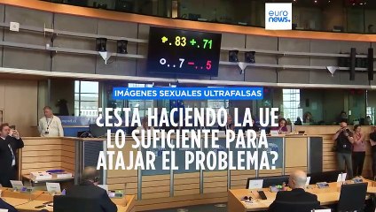 Directiva europea sobre violencia contra las mujeres víctimas de imágenes sexuales ultrafalsas