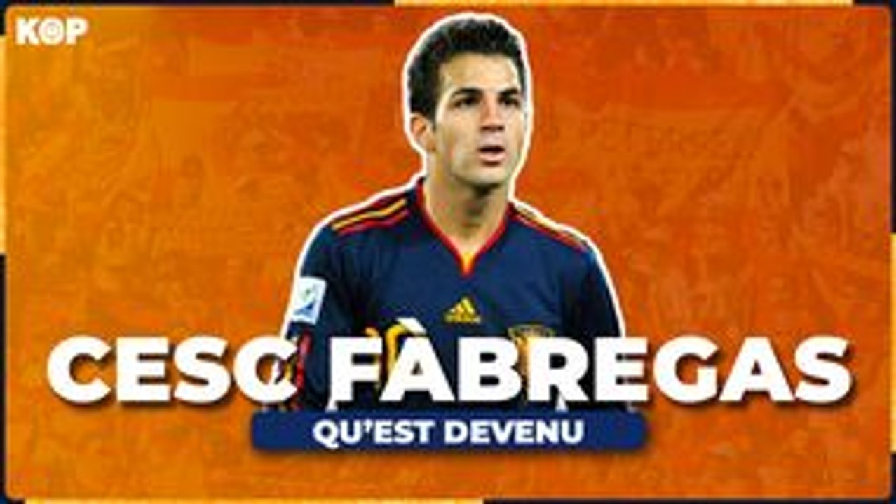  Qu’est devenu Fàbregas ?