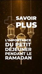L’importance du petit déjeuner pendant le RAMADAN