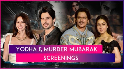Sidharth Malhotra’s Yodha & Sara Ali Khan’s Murder Mubarak Screenings Turn Into Star-Studded Events