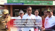 Momen Jokowi Cek Pelayanan BPJS di RSUD Sibuhuan, Padang Lawas