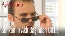 Yelda, Serkan'ın aklını başından aldı! - Aşk Oyunu 7. Bölüm