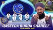 Qaseeda Burda Shareef & Dua | Mufti Sohail Raza Amjadi | Waseem Badami | 15 March 2024 | #shaneiftar