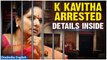 K Kavitha Arrested by ED in Excise Policy Scam, Taken to Delhi for Questioning Oneindia News