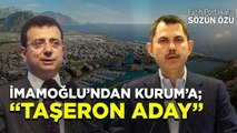 İMAMOĞLU KURUM İÇİN “TAŞERON ADAY” DİYEREK KANAL İSTANBUL’DAN YÜKLENDİ!