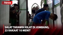 Bacaan dan Gerakan Cepat, Salat Tarawih di Jombang Selesaikan 23 Rakaat dalam 10 Menit