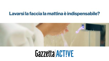 Lavarsi la faccia la mattina: è indispensabile?