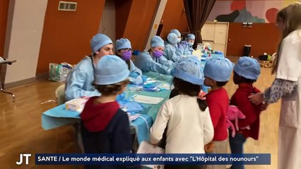 SANTÉ / Le monde médical expliqué aux enfants avec "L'Hôpital des nounours"