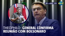 Theophilo de Oliveira: General confirma reunião com Bolsonaro a mando de Freire Gomes