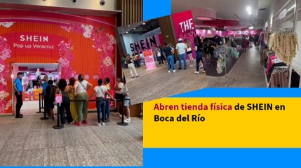 Abren tienda física de SHEIN en Boca del Río
