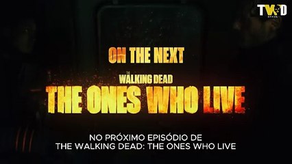 The Walking Dead: The Ones Who Live - Episódio 4: What We | Trailer (LEGENDADO)