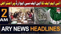 ARY News 2 AM Headlines 16th March 2024 | Pakistan ‘rejects’ IMF’s demand for NFC Award revisit