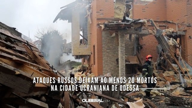 Ataques russos deixam ao menos 20 mortos na cidade ucraniana de Odessa