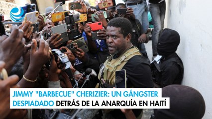 Jimmy "Barbecue" Cherizier: un gángster despiadado detrás de la anarquía en Haití