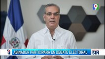 Abinader acepta debate de candidatos presidenciales | Emisión Estelar SIN