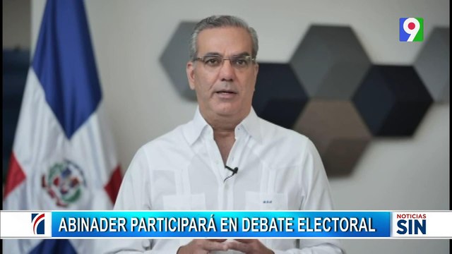 Abinader acepta debate de candidatos presidenciales | Emisión Estelar SIN