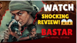 MUST WATCH- Bastar_ The Naxal Story Public REVIEW _ Adah Sharma,  Sudipto Sen_ Movie Review SpotboyE