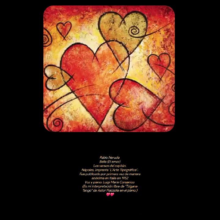 Pablo Neruda  Bella (El amor) Maria Corsanico ♥️
