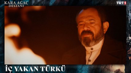 Celal Ağa’nın Türküsü - Kara Ağaç Destanı 4. Bölüm