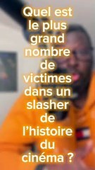 Le slasher avec le plus grand nombre de victimes de l'histoire du cinéma