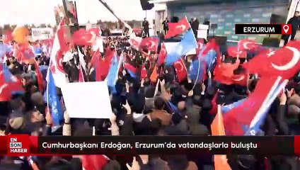 Cumhurbaşkanı Erdoğan, Erzurum'da vatandaşlarla buluştu