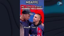 Unos aficionados paran a Mbappé para pedirle que fiche por el Arsenal y la respuesta ya es viral