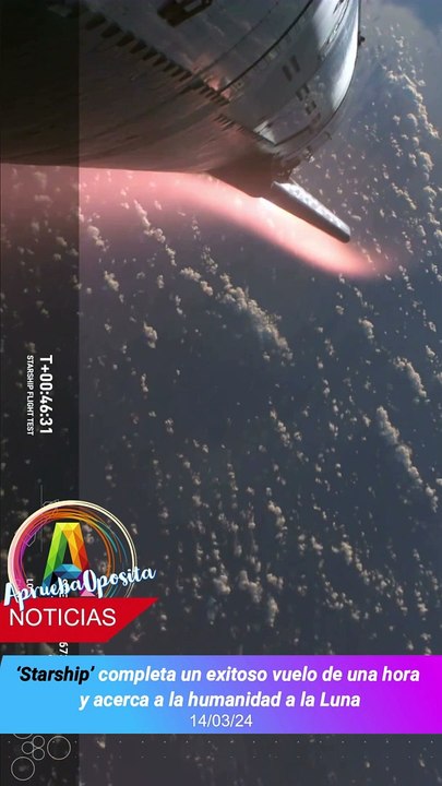 ‘Starship’ completa un exitoso vuelo de una hora y acerca a la humanidad a la Luna